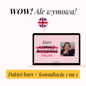 Wow! Ale wymowa! Kurs wymowy brytyjskiej online + indywidualna konsultacja językowa (1)